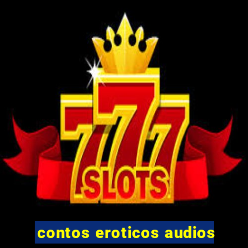 contos eroticos audios