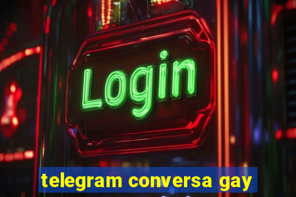 telegram conversa gay