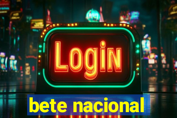 bete nacional