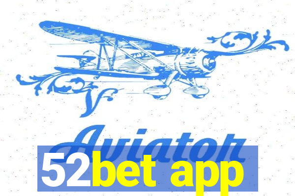 52bet app