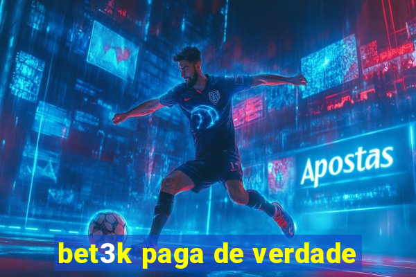 bet3k paga de verdade