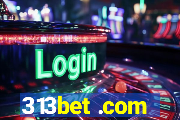 313bet .com