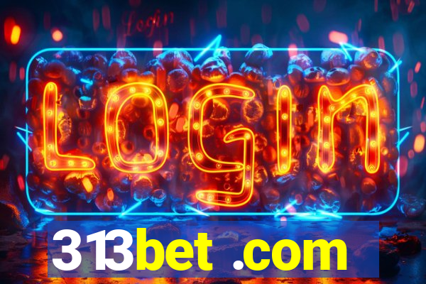 313bet .com