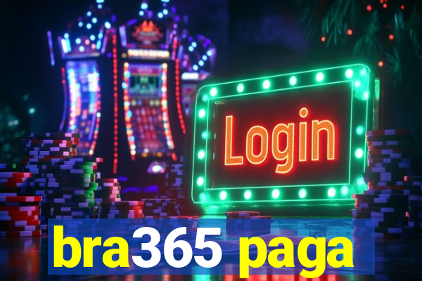 bra365 paga