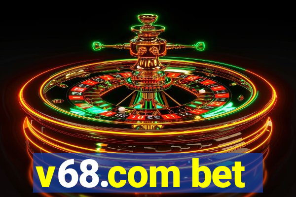 v68.com bet