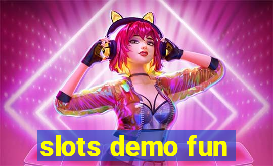 slots demo fun