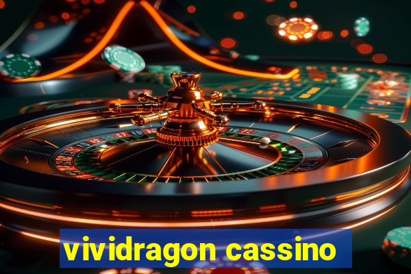 vividragon cassino