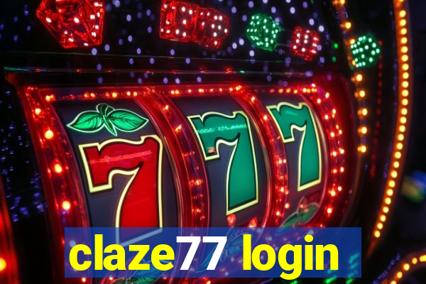 claze77 login