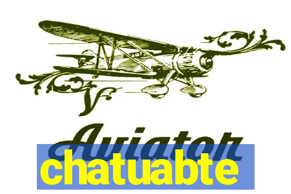 chatuabte