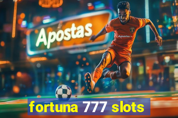 fortuna 777 slots