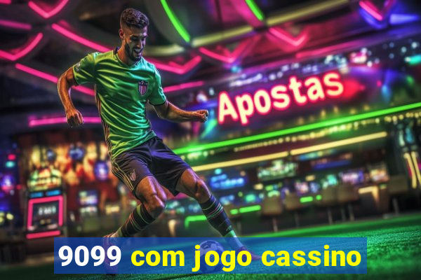 9099 com jogo cassino