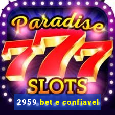 2959 bet e confiavel