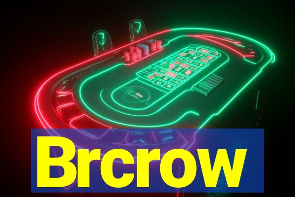 Brcrow