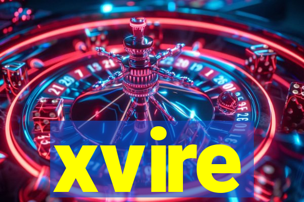 xvire