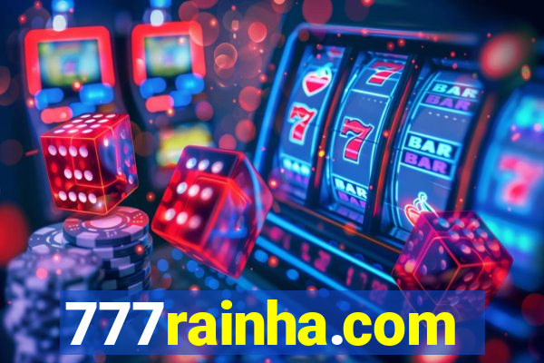 777rainha.com