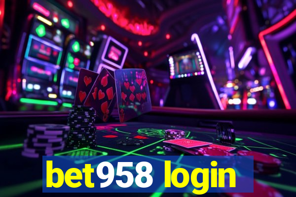 bet958 login