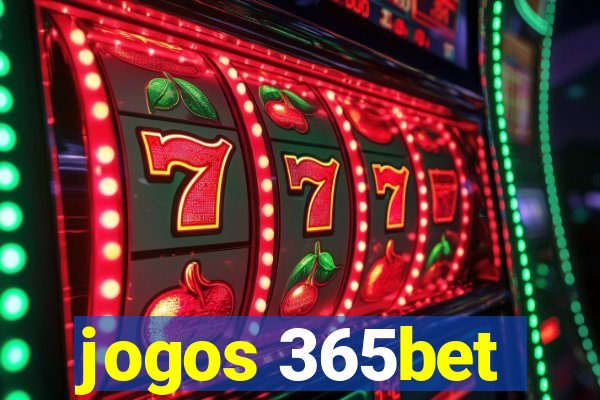 jogos 365bet