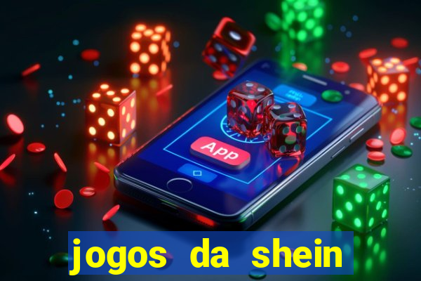 jogos da shein para ganhar pontos