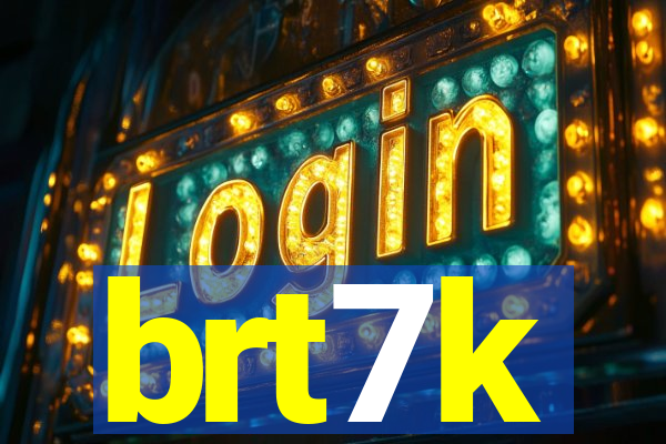 brt7k