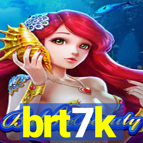 brt7k