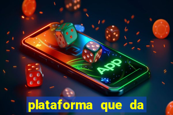 plataforma que da dinheiro no cadastro sem deposito