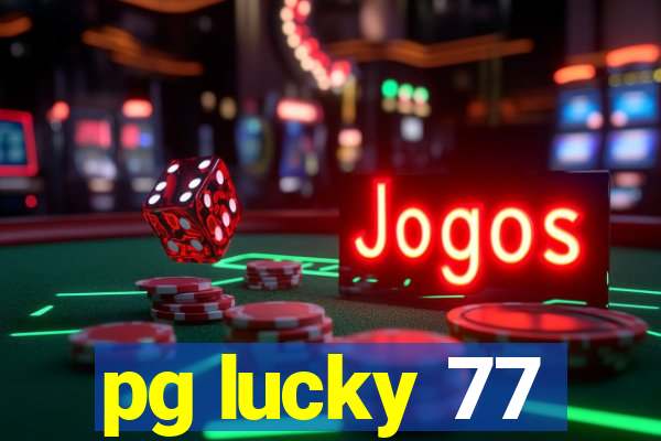 pg lucky 77