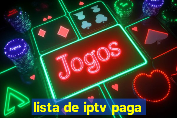 lista de iptv paga