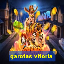 garotas vitoria