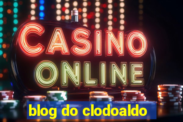 blog do clodoaldo