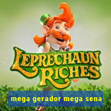 mega gerador mega sena