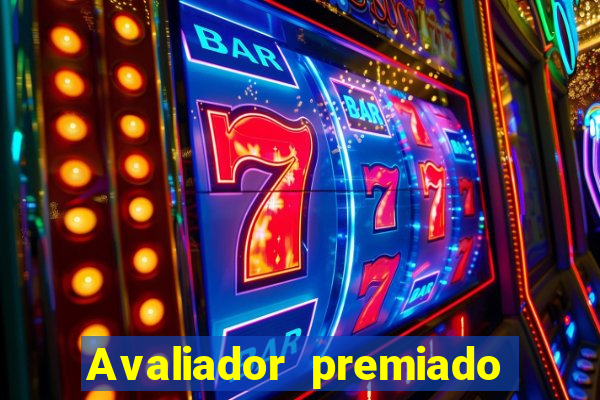 Avaliador premiado reclame aqui