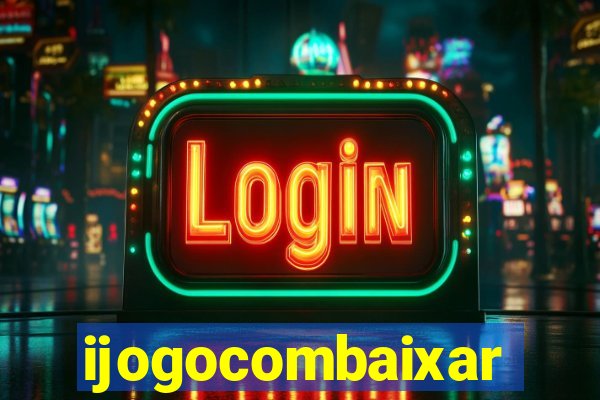 ijogocombaixar