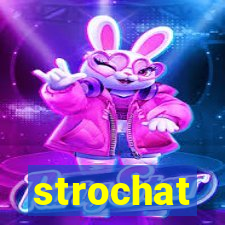 strochat