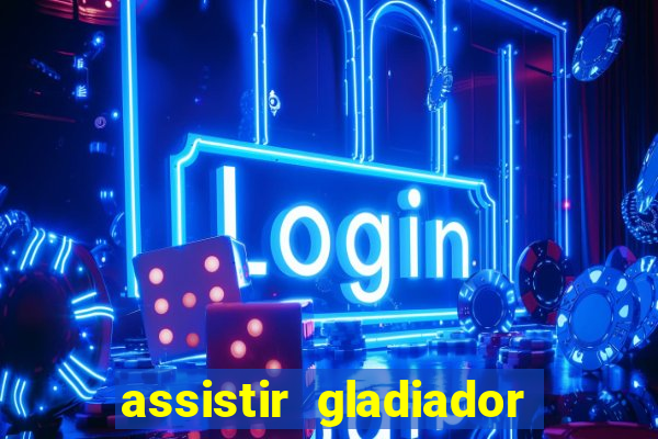 assistir gladiador 2 online grátis