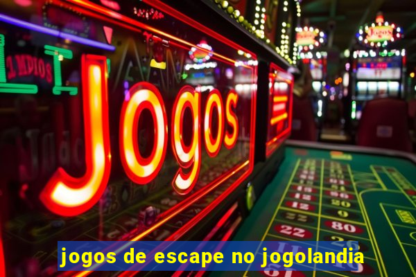 jogos de escape no jogolandia