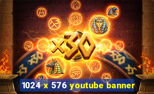 1024 x 576 youtube banner