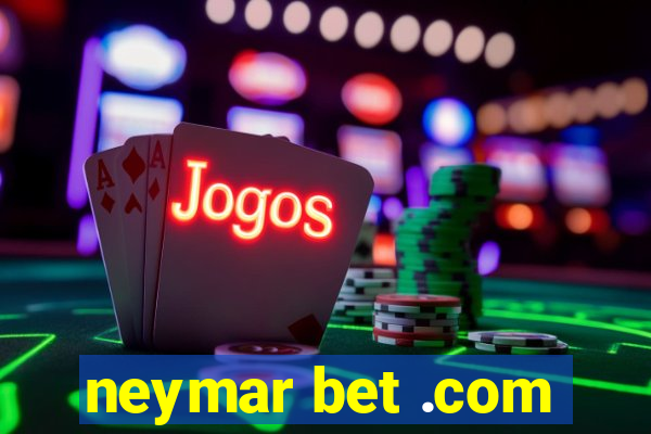 neymar bet .com