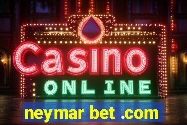 neymar bet .com