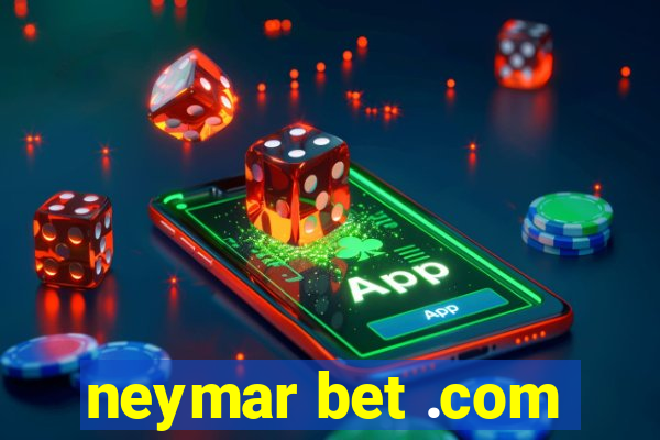 neymar bet .com