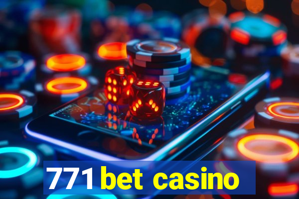 771 bet casino