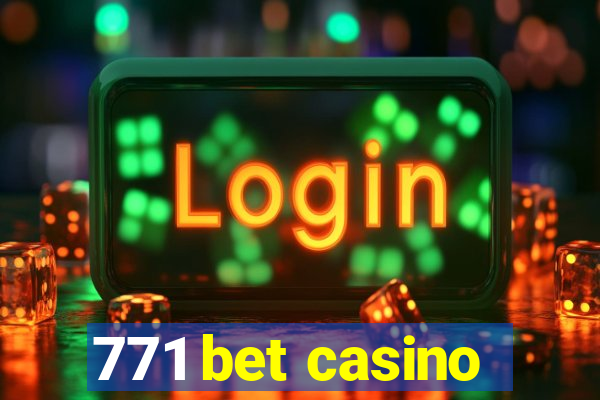 771 bet casino