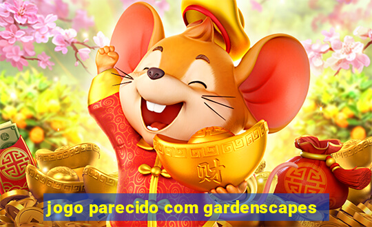 jogo parecido com gardenscapes