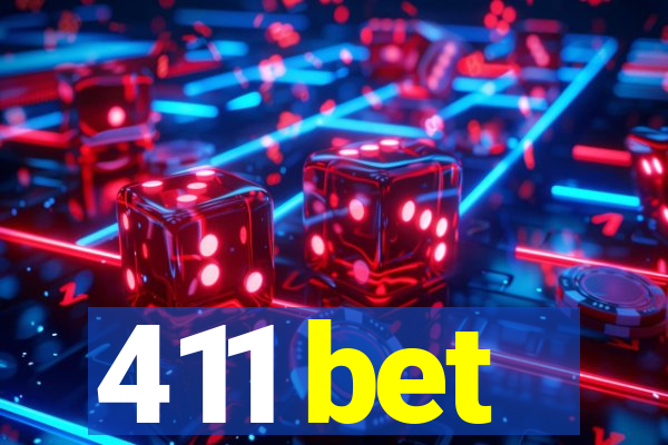 411 bet