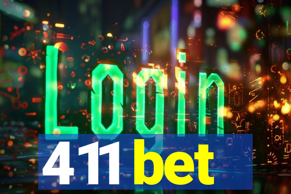 411 bet