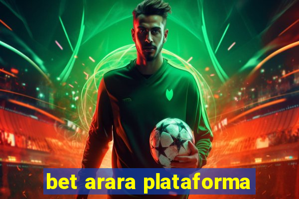 bet arara plataforma