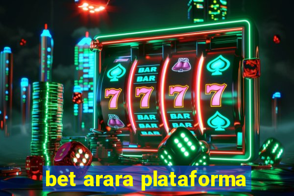 bet arara plataforma