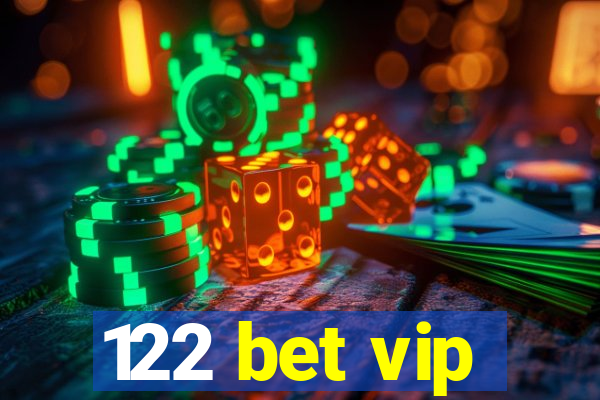 122 bet vip