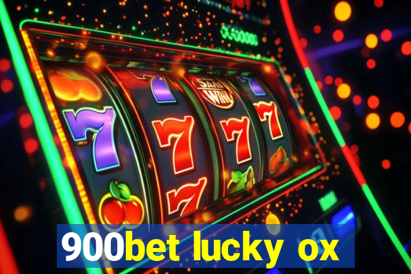 900bet lucky ox