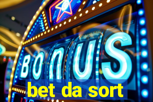 bet da sort