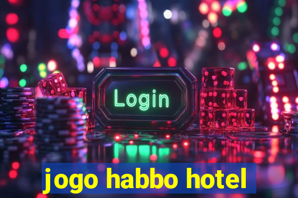 jogo habbo hotel